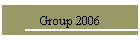 Group 2006