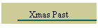 Xmas Past