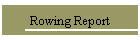 Rowing Report