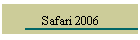 Safari 2006