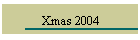 Xmas 2004