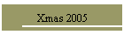 Xmas 2005